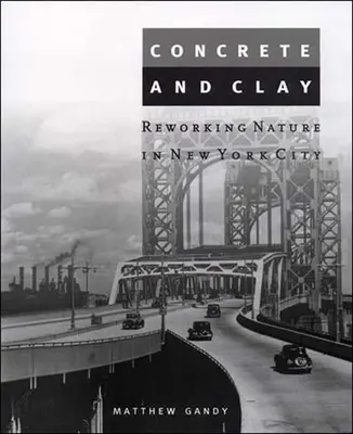 Beton și lut: Refacerea naturii în orașul New York - Concrete and Clay: Reworking Nature in New York City