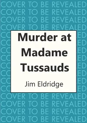 Crimă la Madame Tussauds - Murder at Madame Tussauds