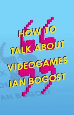 Cum să vorbim despre jocuri video, 47 - How to Talk about Videogames, 47