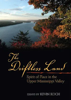 Ținutul fără drifturi - The Driftless Land