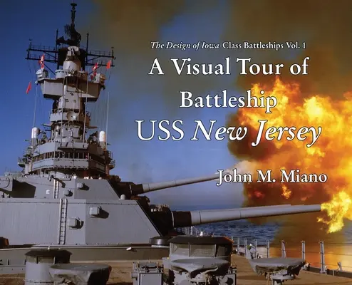Un tur vizual al cuirasatului USS New Jersey - A Visual Tour of Battleship USS New Jersey