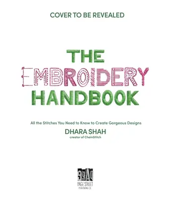 The Embroidery Handbook: All the Stitches You Need to Know to Create Gorgeous Designs (Toate cusăturile pe care trebuie să le știți pentru a crea modele superbe) - The Embroidery Handbook: All the Stitches You Need to Know to Create Gorgeous Designs
