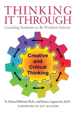 Thinking It Through: Antrenarea elevilor în rezolvarea problemelor - Thinking It Through: Coaching Students to Be Problem-Solvers
