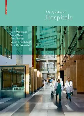 Spitale - Un manual de proiectare - Hospitals - A Design Manual