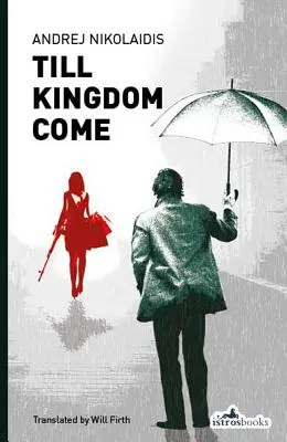 Până la venirea regatului - Till Kingdom Come