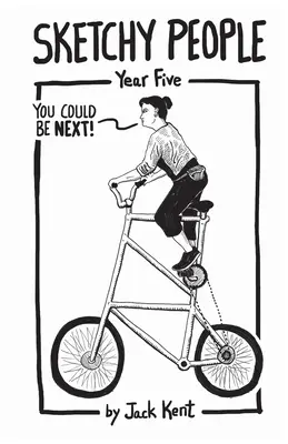 Sketchy People - Anul cinci - Sketchy People - Year Five