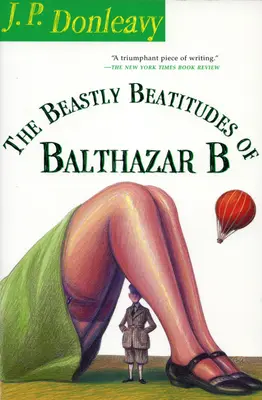 Beatitudinile bestiale ale lui Balthazar B - The Beastly Beatitudes of Balthazar B