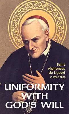 Uniformitatea cu voința lui Dumnezeu - Uniformity with God's Will