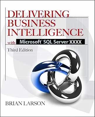 Furnizarea de informații de afaceri cu Microsoft SQL Server 2012 3/E - Delivering Business Intelligence with Microsoft SQL Server 2012 3/E