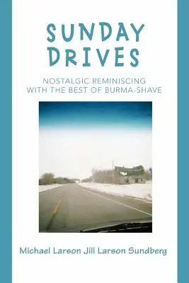 Drumuri de duminică: Reminiscențe nostalgice cu cele mai bune produse Burma-Shave - Sunday Drives: Nostalgic Reminiscing with the Best of Burma-Shave