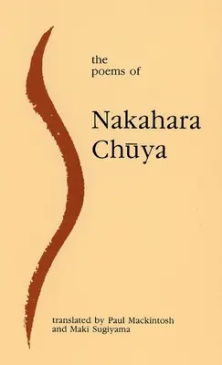 Poemele lui Nakahara Chuya - The Poems of Nakahara Chuya