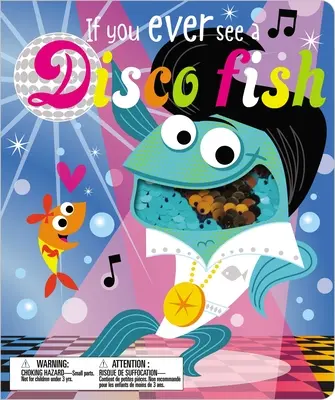 Dacă vezi vreodată un pește disco - If You Ever See a Disco Fish