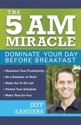 Miracolul de la 5 A.M.: Domină-ți ziua înainte de micul dejun - The 5 A.M. Miracle: Dominate Your Day Before Breakfast