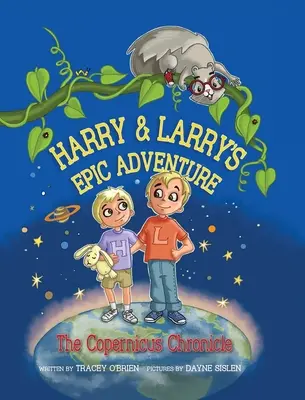 Aventura epică a lui Harry și Larry: Cronica lui Copernicus - Harry and Larry's Epic Adventure: The Copernicus Chronicle