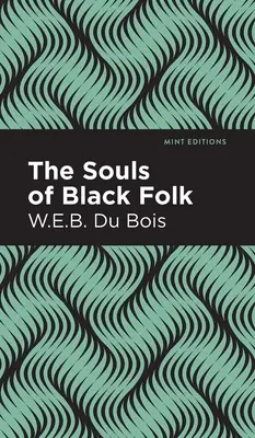 Sufletele oamenilor de culoare - The Souls of Black Folk