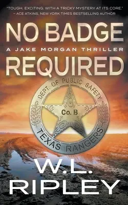 Nu e nevoie de insignă: A Jake Morgan Thriller - No Badge Required: A Jake Morgan Thriller