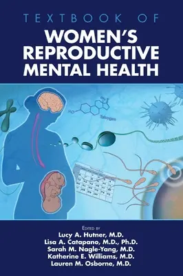 Textbook of Women's Reproductive Mental Health (Manual de sănătate mintală reproductivă a femeilor) - Textbook of Women's Reproductive Mental Health