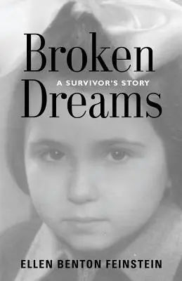 Vise frânte: Povestea unui supraviețuitor - Broken Dreams: A Survivor's Story