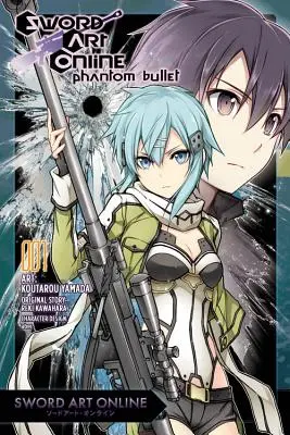 Sword Art Online: Phantom Bullet, Volumul 1 - Sword Art Online: Phantom Bullet, Volume 1