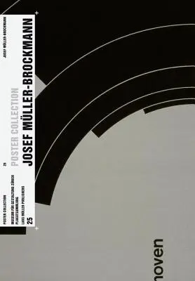Josef Muller-Brockmann: Colecția de afișe 25 - Josef Muller-Brockmann: Poster Collection 25