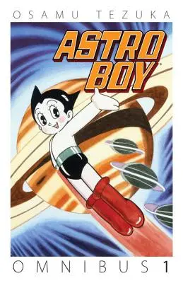 Astro Boy Omnibus, Volumul 1 - Astro Boy Omnibus, Volume 1