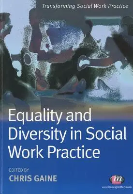 Egalitatea și diversitatea în practica asistenței sociale - Equality and Diversity in Social Work Practice