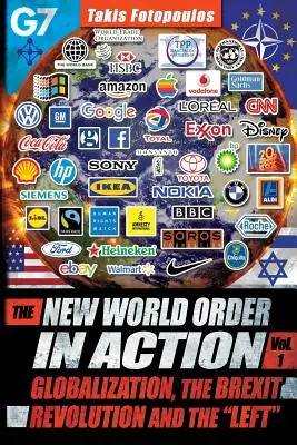 Noua ordine mondială în acțiune, vol. 1: : Globalization, the Brexit Revolution and the Left