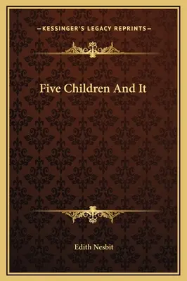 Cinci copii și It - Five Children And It