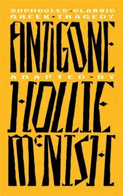 Antigona - O nouă adaptare a tragediei grecești clasice - Antigone - A New Adaptation of the Classic Greek Tragedy