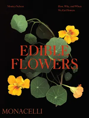 Flori comestibile: Cum, de ce și când mâncăm flori - Edible Flowers: How, Why, and When We Eat Flowers
