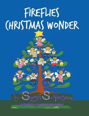 Licurici de Crăciun Minune - Fireflies Christmas Wonder