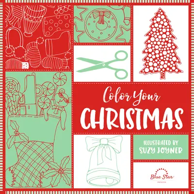 Colorează-ți Crăciunul: O carte de colorat pentru adulți de Crăciun - Color Your Christmas: A Crafty Christmas Adult Coloring Book