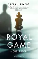 Jocul regal: O poveste despre șah (Zweig Stefan (Autor)) - Royal Game: A Chess Story (Zweig Stefan (Author))