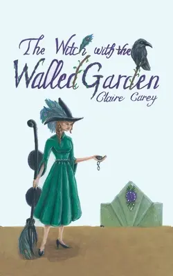 Vrăjitoarea cu grădina îngrădită - The Witch with the Walled Garden
