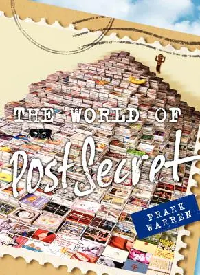 Lumea lui PostSecret - The World of PostSecret