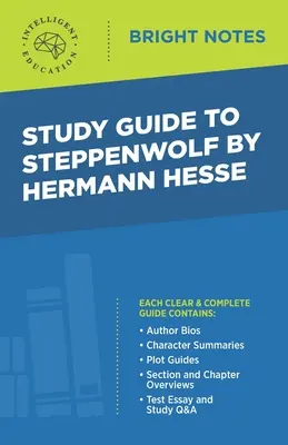 Ghid de studiu pentru Steppenwolf de Hermann Hesse - Study Guide to Steppenwolf by Hermann Hesse