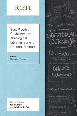 Ghid de bune practici pentru bibliotecile teologice care deservesc programe doctorale - Best Practice Guidelines for Theological Libraries Serving Doctoral Programs