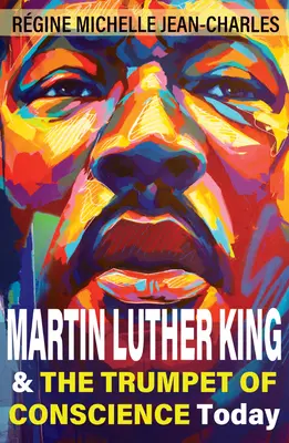 Martin Luther King și trâmbița conștiinței astăzi - Martin Luther King and the Trumpet of Conscience Today