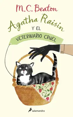 Agatha Raisin Y El Veterinario Cruel / The Vicious Vet: Un mister Agatha Raisin - Agatha Raisin Y El Veterinario Cruel / The Vicious Vet: An Agatha Raisin Mystery
