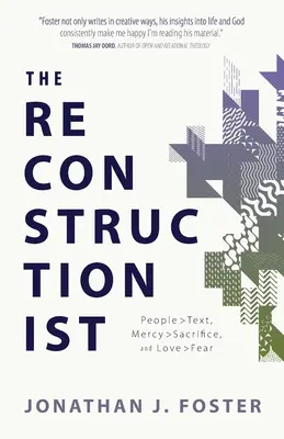 Reconstrucționistul: Oameni > Text, Milă > Sacrificiu și Dragoste > Frică - The Reconstructionist: People > Text, Mercy > Sacrifice, and Love > Fear
