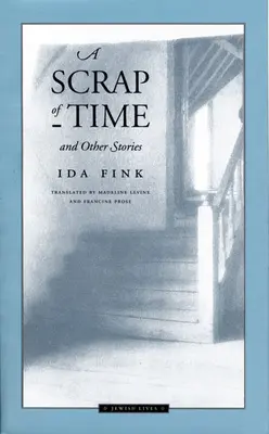 O fărâmă de timp și alte povestiri - A Scrap of Time and Other Stories