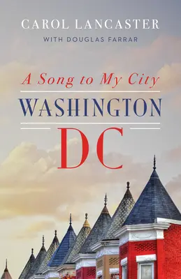 Un cântec pentru orașul meu: Washington, DC - A Song to My City: Washington, DC