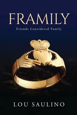 Framily: Prietenii considerați familie - Framily: Friends Considered Family