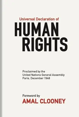 Declarația Universală a Drepturilor Omului: Proclamată de Adunarea Generală a Organizației Națiunilor Unite, Paris, decembrie 1948 - Universal Declaration of Human Rights: Proclaimed by the United Nations General Assembly, Paris, December 1948