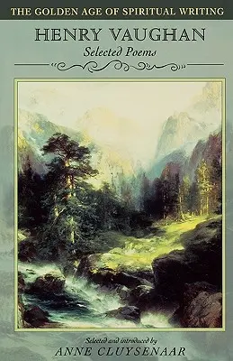 Henry Vaughan: Poezii alese - Henry Vaughan: Selected Poems