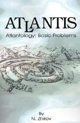 Atlantida: Atlantologie: Probleme de bază - Atlantis: Atlantology: Basic Problems