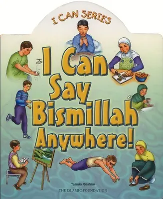 Pot spune Bismillah oriunde! - I Can Say Bismillah Anywhere!