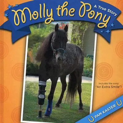 Poneiul Molly: O poveste adevărată - Molly the Pony: A True Story