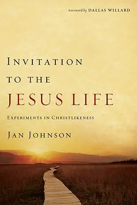 Invitație la viața lui Isus: Experimente în asemănarea cu Hristos - Invitation to the Jesus Life: Experiments in Christlikeness