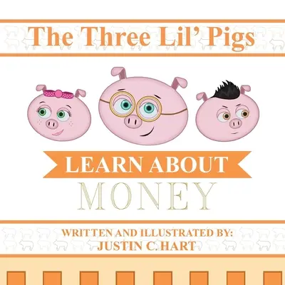 Three Lil' Pigs - Învață despre bani - Three Lil' Pigs - Learn About Money
